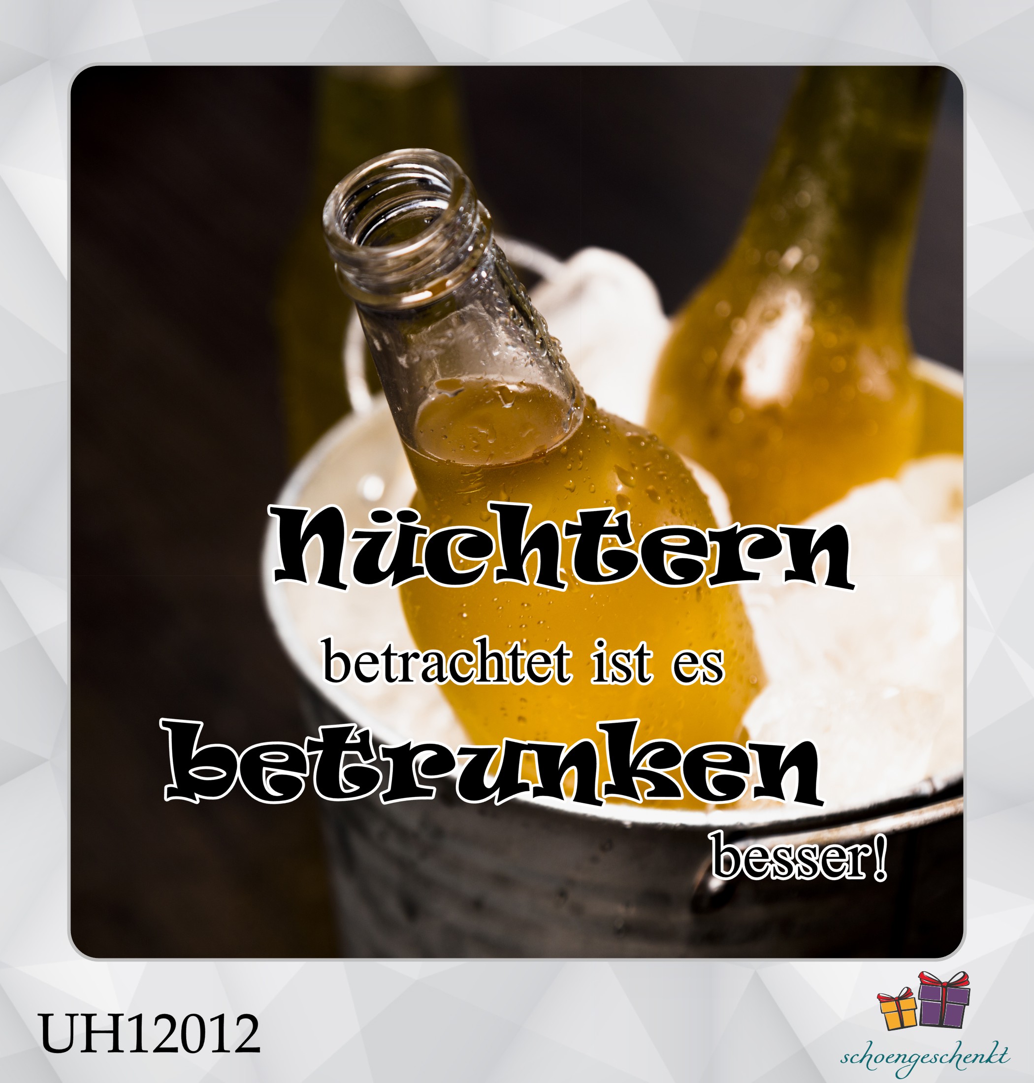 Nüchtern betrachtet ist es betrunken besser. 🍺 Untersetzer Bier