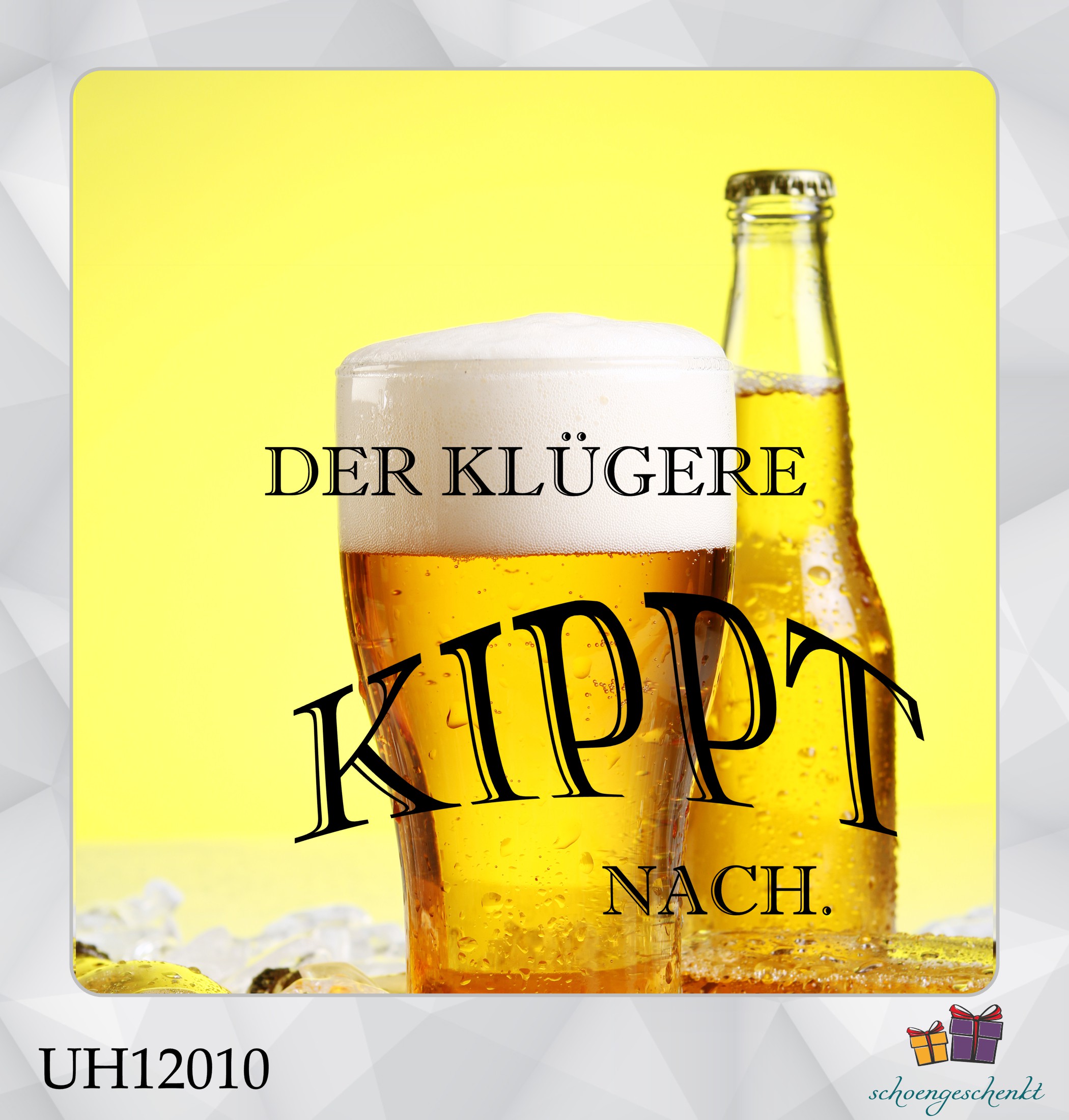 Der Klügere kippt nach 🍺 Untersetzer Bier